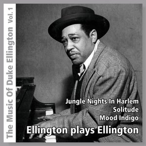 Ellington Plays Ellington, Vol. 1