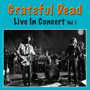 Grateful Dead Live In Concert Vol 1