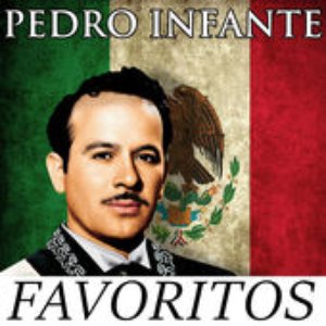 Pedro Infante - Favoritos