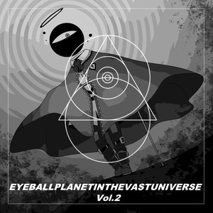 EYEBALLPLANETINTHEVASTUNIVERSE Vol.2