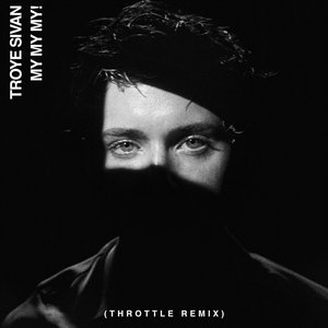 My My My! (Throttle Remix) - Single