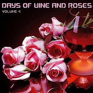 Days of Wine & Roses, Volume 4