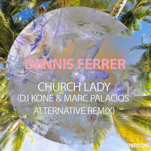 Church Lady (DJ Kone & Marc Palacios Altanative Remix)