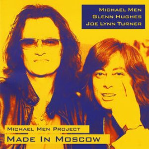 Made in Moscow (feat. Glenn Hughes & Joe Lynn Turner)