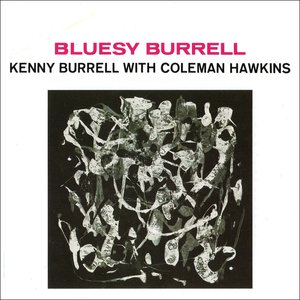 Bluesy Burrell (feat. Coleman Hawkins) [Original Album Plus Bonus Tracks]