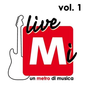 LiveMi, Vol. 1 (Metro Piazza Duomo)