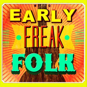 Early Freak Folk