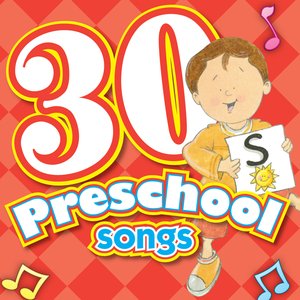 30 Preschool Songs