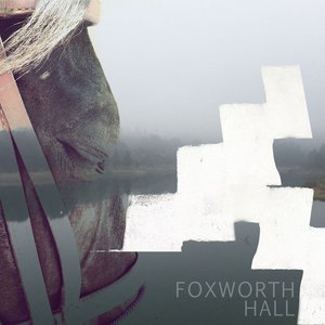 Foxworth Hall - EP