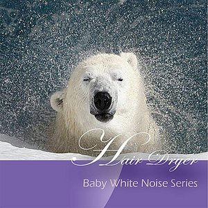 Baby White Noise Series - Hair Dryer