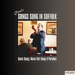 Comic Songs Sung In Suffolk