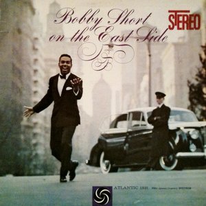 Bobby Short On The East Side