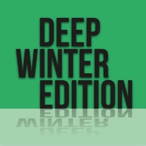 Deep Winter Edition