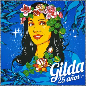 Gilda 25 Años