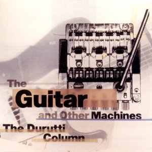 The Guitar and Other Machines Deluxe
