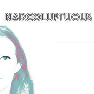 Narcoluptuous