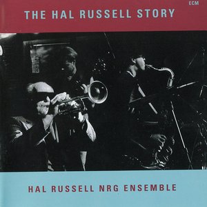 The Hal Russell Story