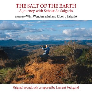 The Salt of the Earth (Le sel de la Terre) [Original Motion Picture Soundtrack]