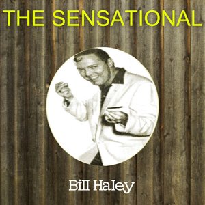 The Sensational Bill Haley