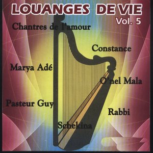 Louanges de vie, vol. 5