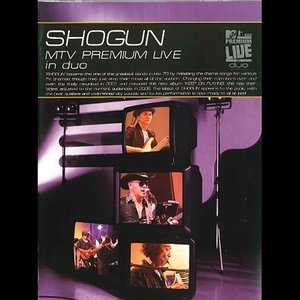 SHOGUN MTV PREMIUM LIVE in duo