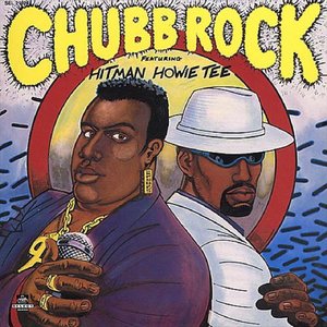 Chubb Rock (feat. Hitman Howie Tee)