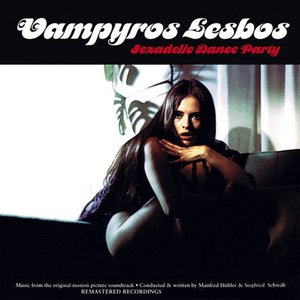 Vampiros Lesbos: Sexadelic Dance Party