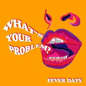 What's Your Problem?
