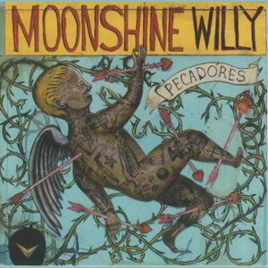 Moonshine Willy - Pecadores - Zortam Music