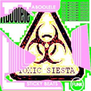 sticky beats / toxic siesta / RZR meltdown01