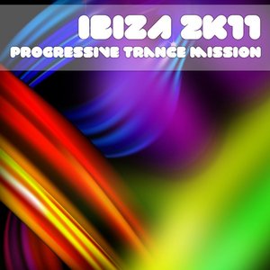 Ibiza 2k11 Progressive Trance Mission