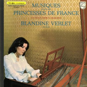 Duphly, Balbastre: Musiques pour les Princesses de France (Vol. 1)