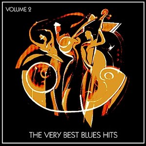 The Very Best Blues Hits, Vol. 2