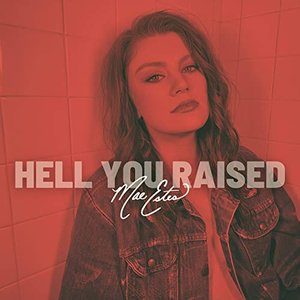 Hell You Raised