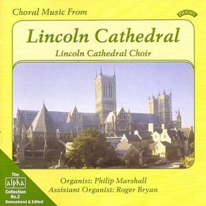 Alpha Collection Vol 2: Choral Music from Lincoln Cathedral