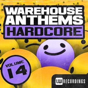 Warehouse Anthems: Hardcore, Vol. 14