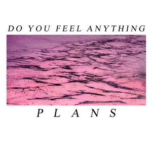 Do You Feel Anything