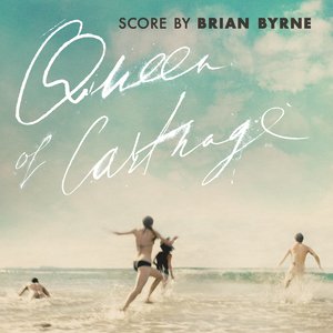 Queen Of Carthage (Original Motion Picture Soundtrack)