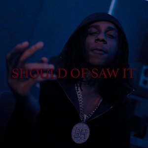 Should of Saw It - Single