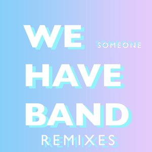 Someone Remixes