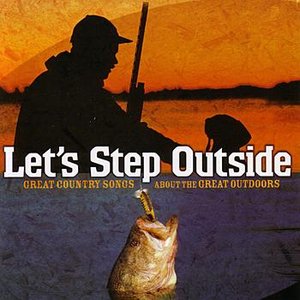 Image pour 'Let's Step Outside - Great Country Songs about the Great Outdoors'