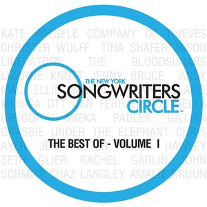 The New York Songwriters Circle - The Best Of - Volume 1