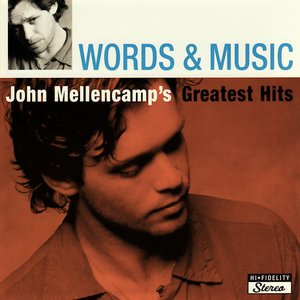 'Words & Music: John Mellencamp's Greatest Hits' için resim