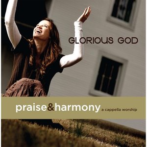 Glorious God: A Cappella Worship