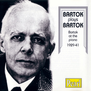 Bartók plays Bartók: Bartók at the piano 1929-41 cover