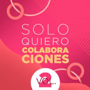 Solo Quiero Colaboraciones Vol. 2