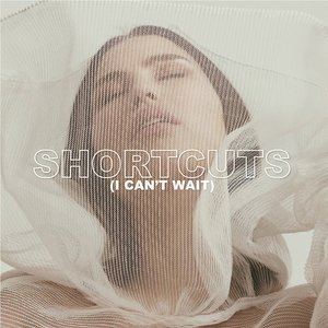 Shortcuts (I can't wait)