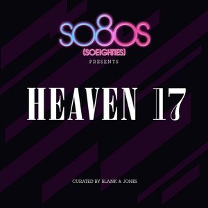 So80s (SoEighties) Presents Heaven 17