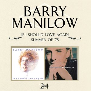 If I Should Love Again / Summer Of '78