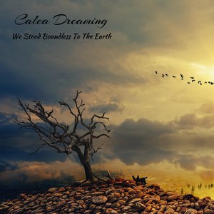 We Stood Boundless to the Earth